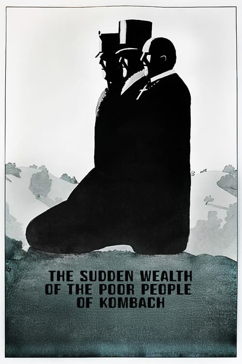 The Sudden Wealth of the Poor People of Kombach