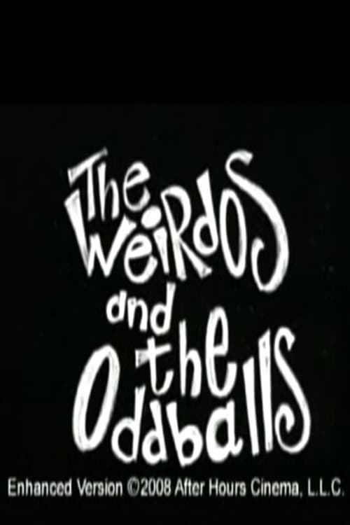 Weirdos and the Oddballs