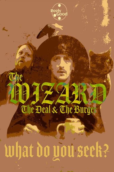 The Wizard, The Deal & The Burger