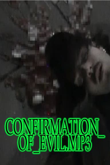 CONFIRMATION_OF_EVIL.MP4