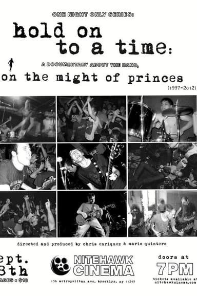 Hold on to a Time: A Documentary About the Band On the Might of Princes