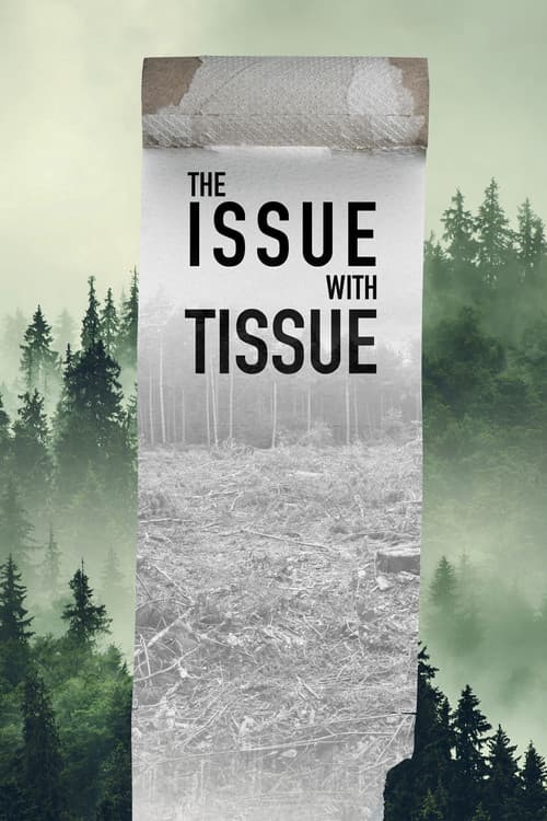 The Issue with Tissue: A Boreal Love Story