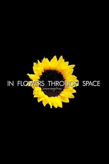 In Flowers Through Space
