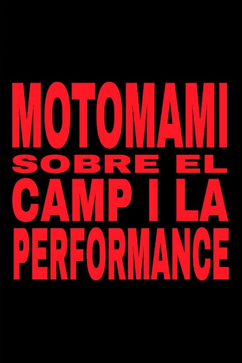 MOTOMAMI. SOBRE EL CAMP I LA PERFORMANCE.