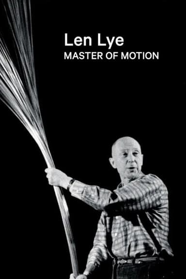 Len Lye: Master of Motion