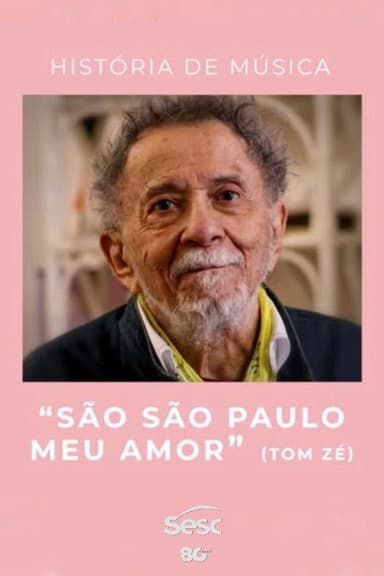 História de Música: "São São Paulo Meu Amor"