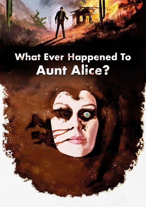 What Ever Happened to Aunt Alice?