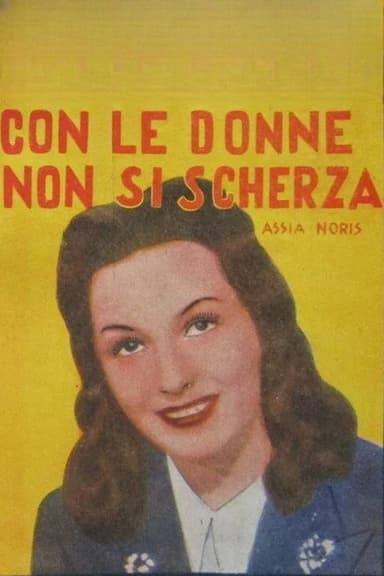 Con le donne non si scherza