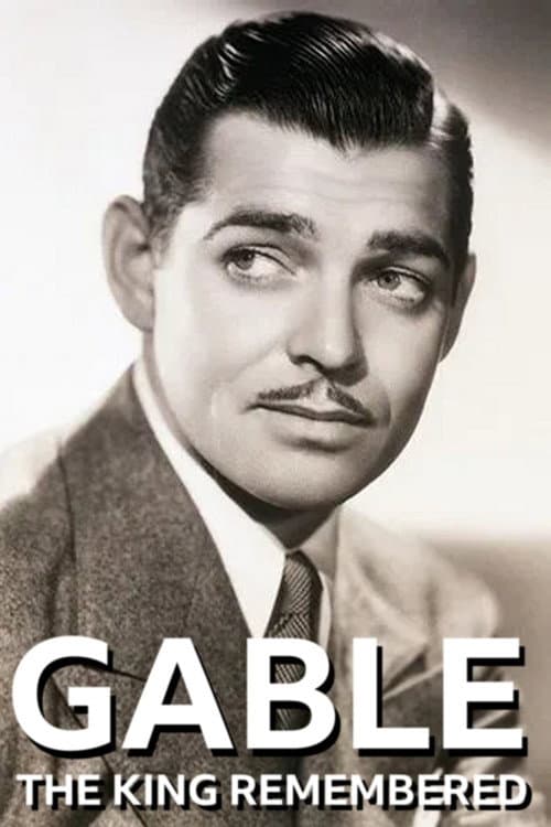 Gable: The King Remembered