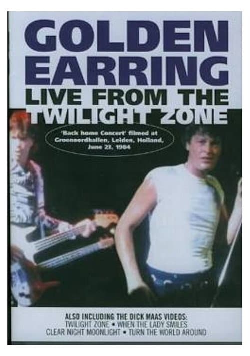 Golden Earring - Live From The Twilight Zone