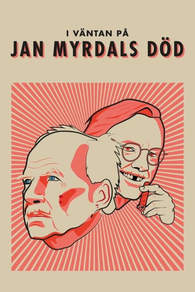 In Anticipation of Jan Myrdal's Death