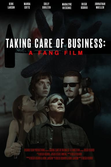 Taking Care of Business: A Fang Film