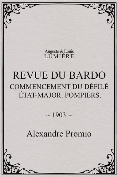 Revue du Bardo : commencement du défilé. État-major. Pompiers