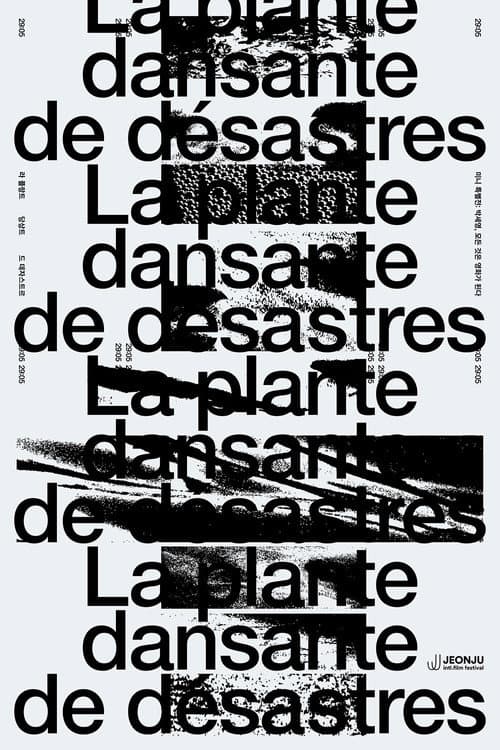 La plante dansante de désastres