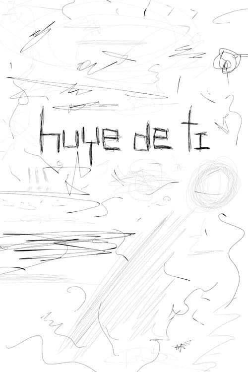 Huye de Ti