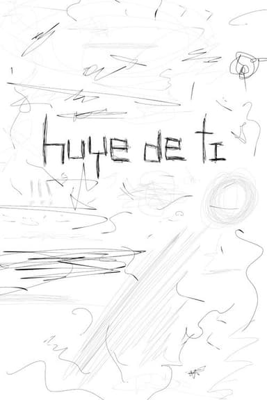 Huye de Ti