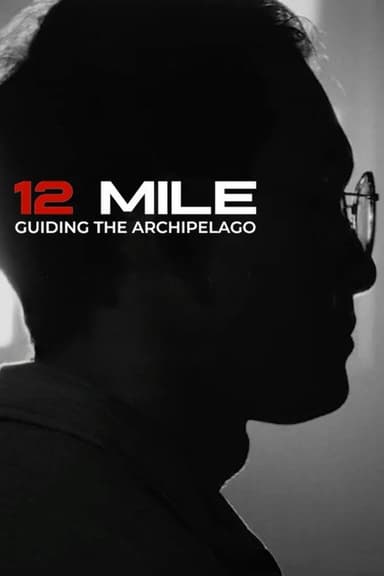 12 Mile: Guiding the Archipelago