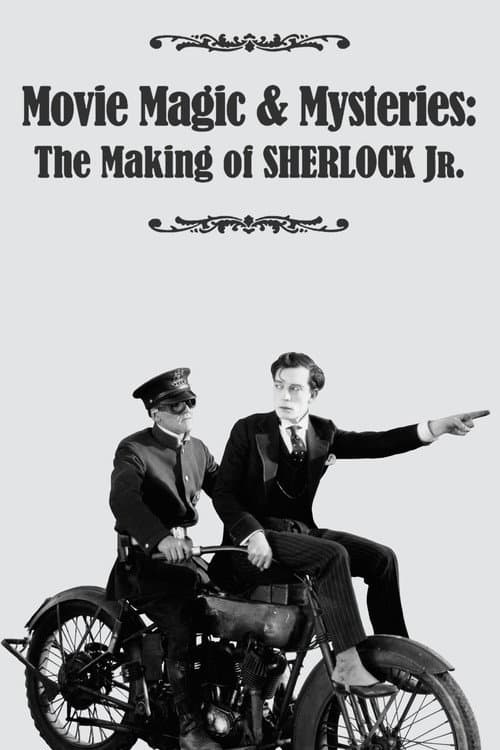 Movie Magic & Mysteries: The Making of Sherlock Jr.