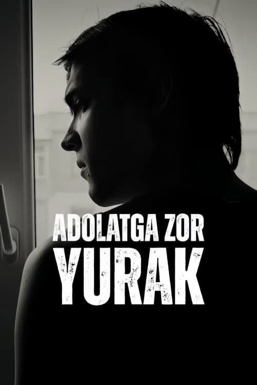 Adolatga Zor Yurak
