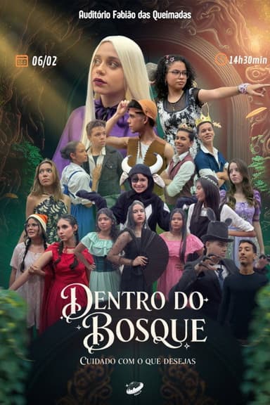 Dentro do Bosque: Cuidado com o que Desejas!