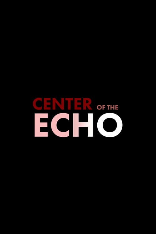 Center of the Echo