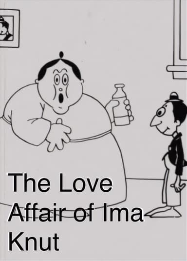 The Love Affair of Ima Knut