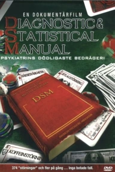 Diagnostic & Statistical Manual: Psychiatry's Deadliest Scam