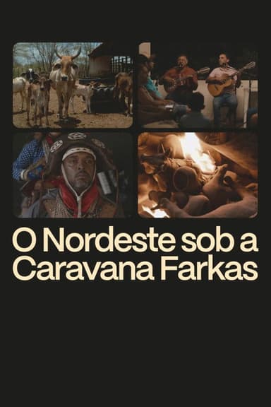 O Nordeste sob a Caravana Farkas