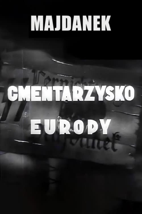 Majdanek - Cemetery of Europe