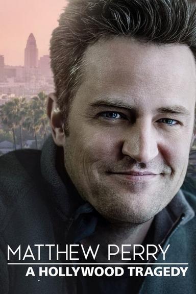 Matthew Perry: A Hollywood Tragedy