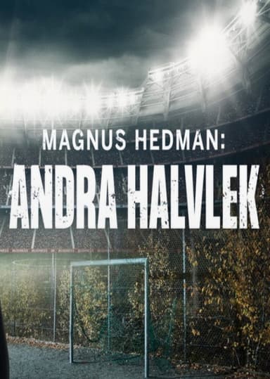 Magnus Hedman: Andra halvlek