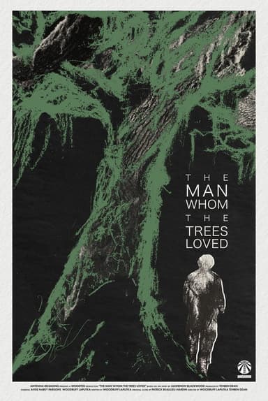 The Man Whom the Trees Loved