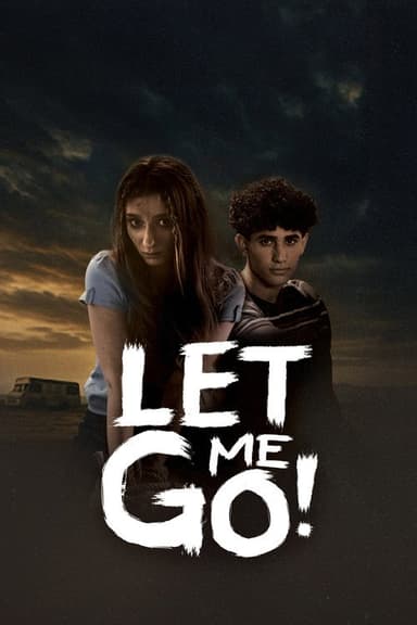 Let Me Go!