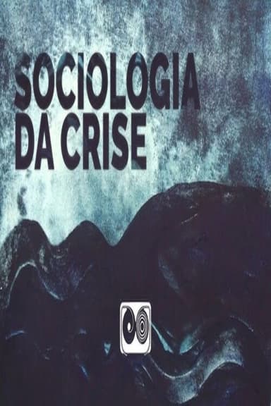 Sociologia da Crise