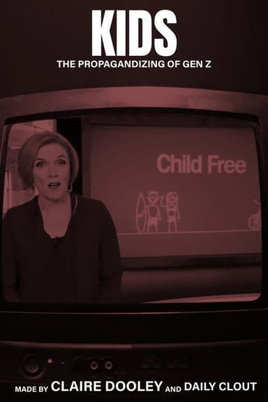 Kids: The Propagandizing of Gen Z