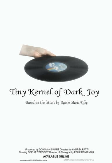 Tiny Kernel of Dark Joy