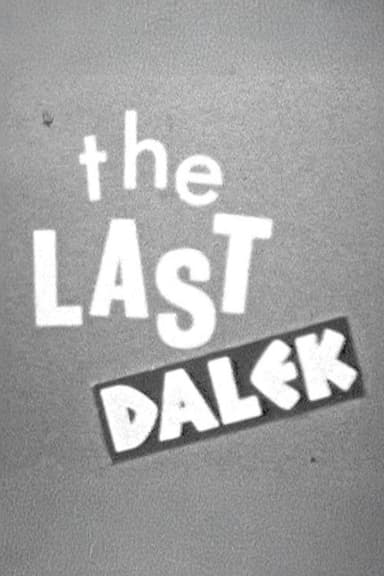 The Last Dalek: Making of 'The Evil of the Daleks'