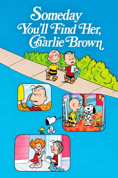 Someday You'll Find Her, Charlie Brown