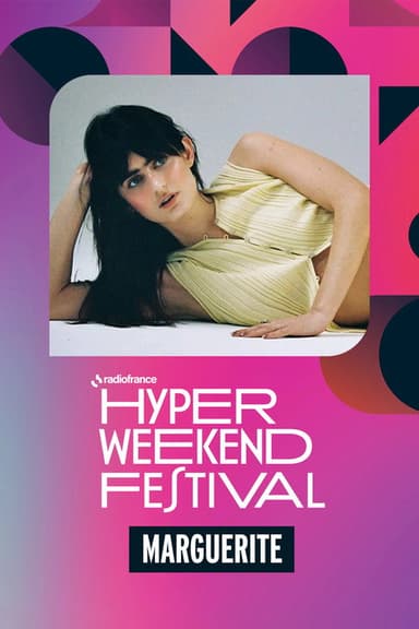 Marguerite à l'Hyper Weekend Festival 2026