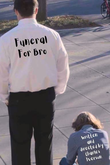 Funeral For Bro