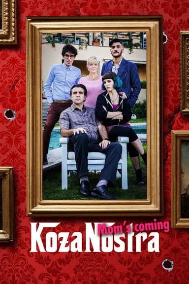 Koza Nostra. Mom's Coming