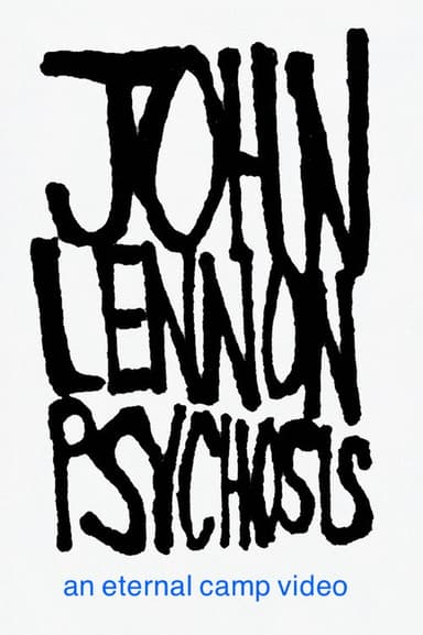 JOHN LENNON PSYCHOSIS