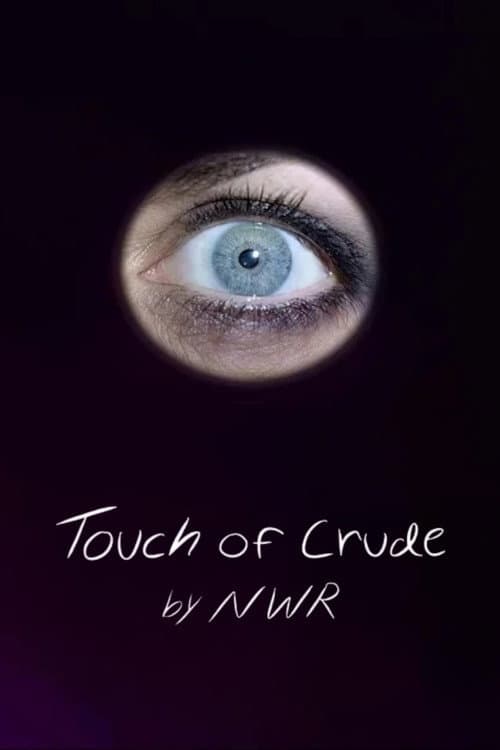 Touch of Crude