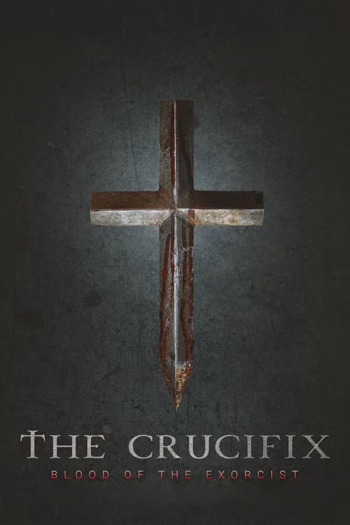 The Crucifix: Blood of the Exorcist
