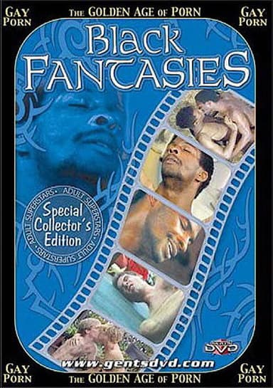 The Golden Age of Gay Porn: Black Fantasies