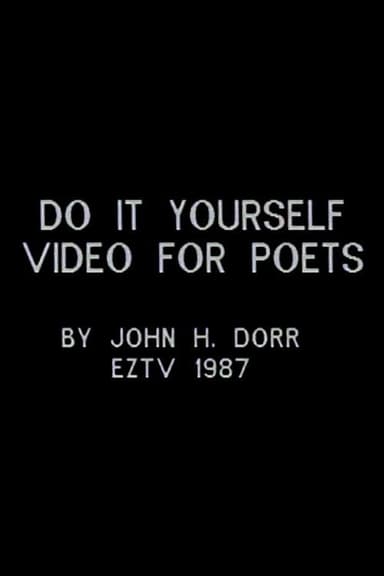 Do It Yourself Video for Poets