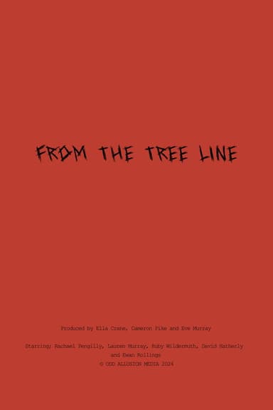 From The Tree Line