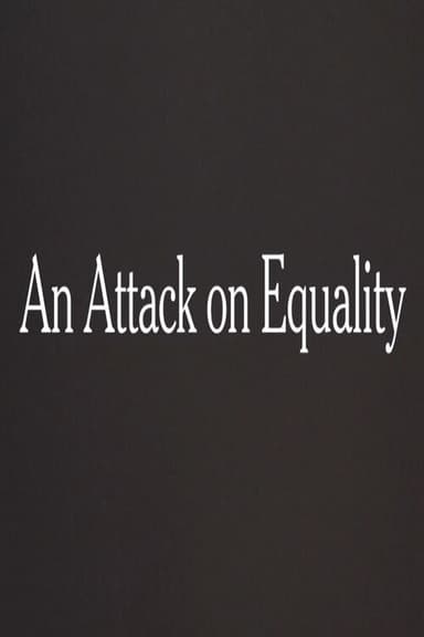 An Attack on Equality