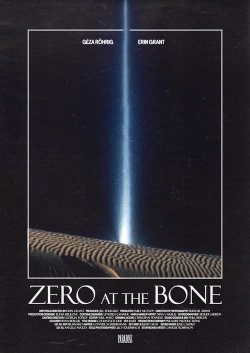 Zero at the Bone
