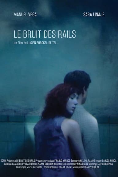 Le bruit des rails